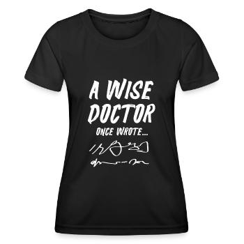 Weiser Arzt, Dr. Unleserliche Notizen - Frauen Funktions-T-Shirt - Schwarz - Vorne - AI Model Female 172 light (172cm)