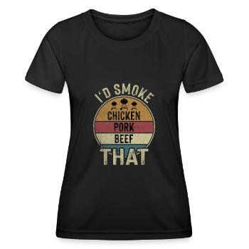 I'd Smoke That Chicken Pork Beef Grillmeister - Frauen Funktions-T-Shirt - Schwarz - Vorne - AI Model Female 172 light (172cm)