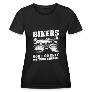 Bikers Don't Go Grey We Turn Chrome Biker Dad - Frauen Funktions-T-Shirt - Schwarz - Vorne - AI Model Female 172 light (172cm)