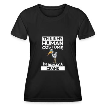 This Is My Human Costume I'm Really A Crane - Frauen Funktions-T-Shirt - Schwarz - Vorne - AI Model Female 172 light (172cm)