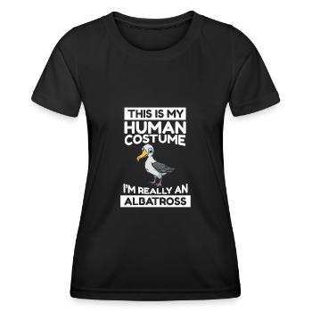 This Is My Human Costume I'm Really An Albatross - Women's Functional T-Shirt - black - Front - AI Model Female 172 light (172cm)