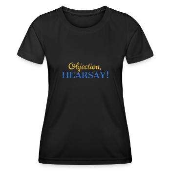 Objection Hearsay - Frauen Funktions-T-Shirt - Schwarz - Vorne - AI Model Female 172 light (172cm)