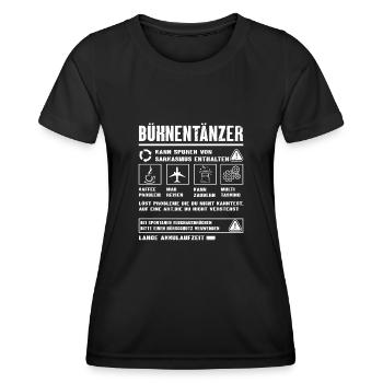 BÜHNENTÄNZER Spruch Beruf Sarkasmus Lustig Humor - Frauen Funktions-T-Shirt - Schwarz - Vorne - AI Model Female 172 light (172cm)