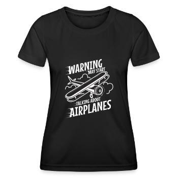 Warning may start talking about airplanes - Women's Functional T-Shirt - black - Front - AI Model Female 172 light (172cm)