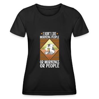 I Dont like morning people or mornings or people - Women's Functional T-Shirt - black - Front - AI Model Female 172 light (172cm)