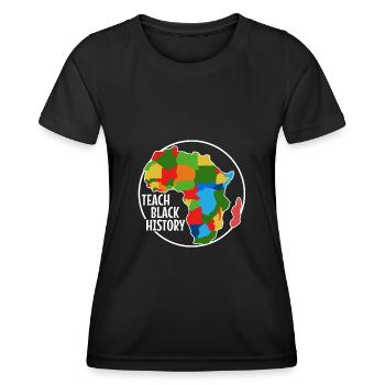 Teach Black History - Women's Functional T-Shirt - black - Front - AI Model Female 172 light (172cm)