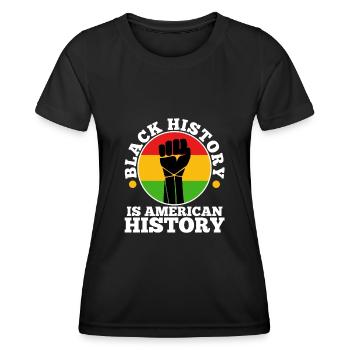 Black history is american history - Women's Functional T-Shirt - black - Front - AI Model Female 172 light (172cm)