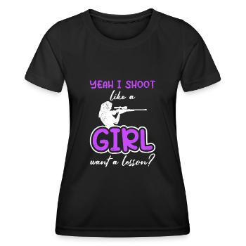 I Shoot like a girl want a lesson? Schützenkönigin - Women's Functional T-Shirt - black - Front - AI Model Female 172 light (172cm)