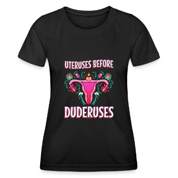 Uteruses Before Duderuses - Frauen Funktions-T-Shirt - Schwarz - Vorne - AI Model Female 172 light (172cm)