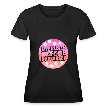 Uteruses Before Duderuses - Frauen Funktions-T-Shirt - Schwarz - Vorne - AI Model Female 172 light (172cm)