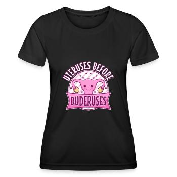 Uteruses Before Duderuses - Frauen Funktions-T-Shirt - Schwarz - Vorne - AI Model Female 172 light (172cm)