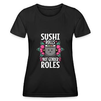 Rouleaux de sushi pas les rôles de genre - T-shirt sport Femme - noir - Devant - AI Model Female 172 light (172cm)