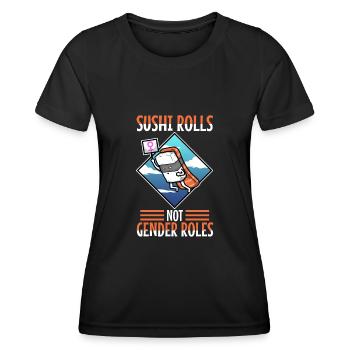 Sushi rolls not gender roles - Women's Functional T-Shirt - black - Front - AI Model Female 172 light (172cm)