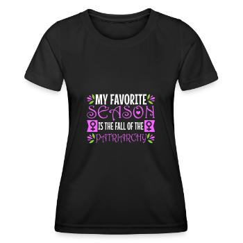 My favorite season is the fall of the patriarchy - Women's Functional T-Shirt - black - Front - AI Model Female 172 light (172cm)