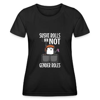 Rouleaux de sushi pas les rôles de genre - T-shirt sport Femme - noir - Devant - AI Model Female 172 light (172cm)