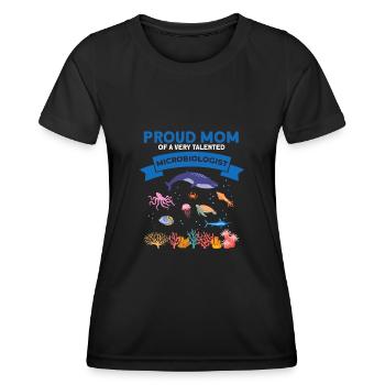 Proud Mom Microbiology Biology Biologist Sea - Women's Functional T-Shirt - black - Front - AI Model Female 172 light (172cm)