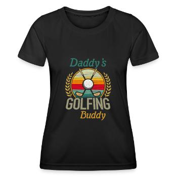 Daddy's Golfing Buddy Lovers Baby Clothing - Frauen Funktions-T-Shirt - Schwarz - Vorne - AI Model Female 172 light (172cm)
