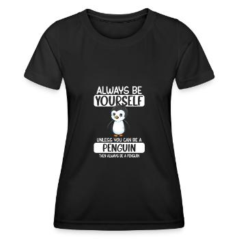 Soyez toujours vous-même à moins que vous ne puissiez être un pingouin - T-shirt sport Femme - noir - Devant - AI Model Female 172 light (172cm)