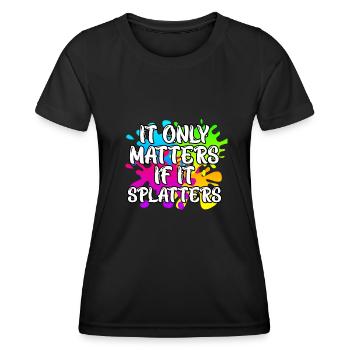 Cela n’a d’importance que s’il éclabousse Paintball - T-shirt sport Femme - noir - Devant - AI Model Female 172 light (172cm)
