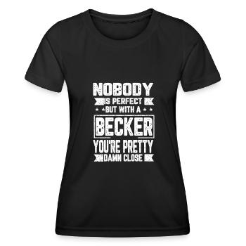 Becker Niemand ist Perfekt Geschenk - Frauen Funktions-T-Shirt - Schwarz - Vorne - AI Model Female 172 light (172cm)