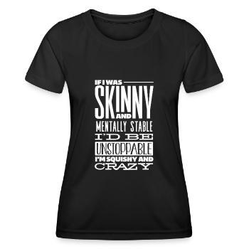 Mince et psychologiquement stable - T-shirt sport Femme - noir - Devant - AI Model Female 172 light (172cm)