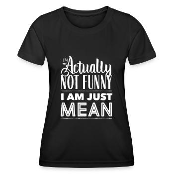 Ich Bin Eigentlich Nicht Lustig Ich Bin Nur Gemein - Frauen Funktions-T-Shirt - Schwarz - Vorne - AI Model Female 172 light (172cm)