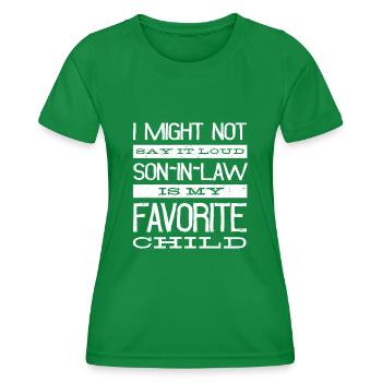 Le gendre est mon enfant préféré - T-shirt sport Femme - vert - Devant - AI Model Female 172 dark (172cm)