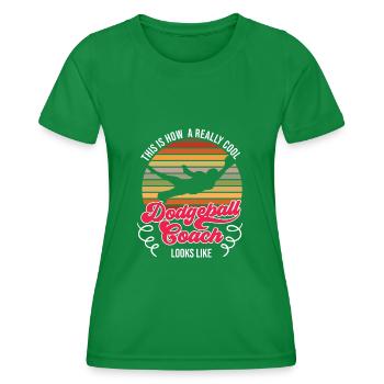 Really Cool Dodgeball Coach - Women's Functional T-Shirt - kelly green - Front - AI Model Female 172 dark (172cm)