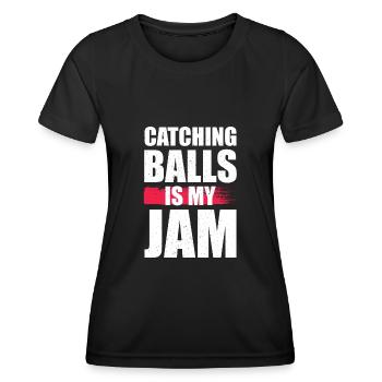 Catching Balls Is My Jam - Dodgeball - Women's Functional T-Shirt - black - Front - AI Model Female 172 light (172cm)