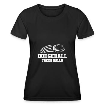Dodgeball Takes Balls - Women's Functional T-Shirt - black - Front - AI Model Female 172 light (172cm)