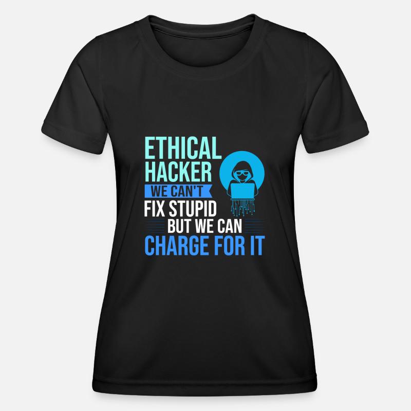 Ethical Hacker Sicherheit Computer Hacking - Frauen Funktions-T-Shirt - Schwarz