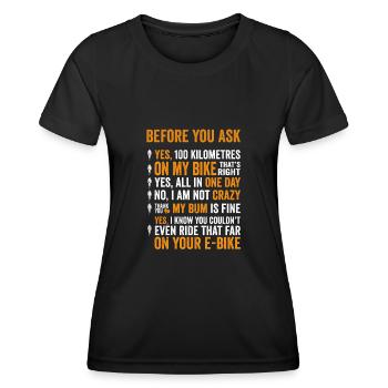 Lustiges E-Biker Stell Mir Keine Fragen Shir - Frauen Funktions-T-Shirt - Schwarz - Vorne - AI Model Female 172 light (172cm)