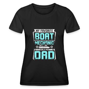My favorite boat mechanic calls me dad - Frauen Funktions-T-Shirt - Schwarz - Vorne - AI Model Female 172 light (172cm)