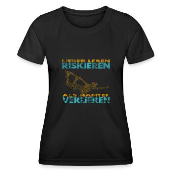 Lieber Leben riskieren, als Hantel verlieren. - Frauen Funktions-T-Shirt - Schwarz - Vorne - AI Model Female 172 light (172cm)