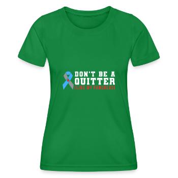 Dont Be A Quitter Like My Pancreas - Frauen Funktions-T-Shirt - Kelly Green - Vorne - AI Model Female 172 dark (172cm)