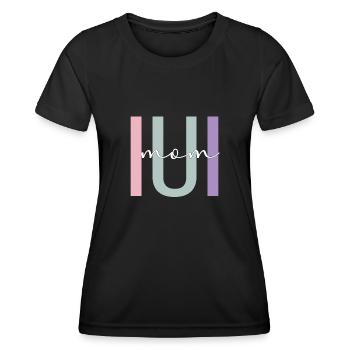 Proud IUI Mama IUI Intrauterine Insemination Mama - Women's Functional T-Shirt - black - Front - AI Model Female 172 light (172cm)