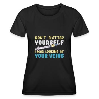 Don't Flatter Yourself I Was Looking At Your Veins - Frauen Funktions-T-Shirt - Schwarz - Vorne - AI Model Female 172 light (172cm)