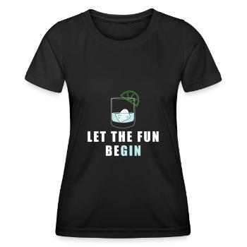 Let The Fun Be Gin - Frauen Funktions-T-Shirt - Schwarz - Vorne - AI Model Female 172 light (172cm)