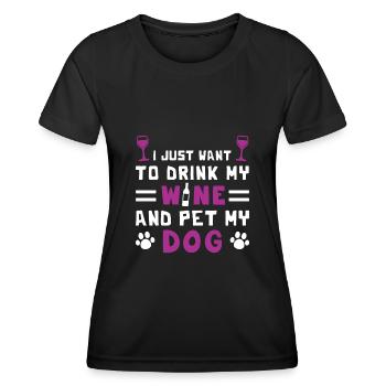 I Just Want To Drink My Wine And Pet My Dog - Frauen Funktions-T-Shirt - Schwarz - Vorne - AI Model Female 172 light (172cm)