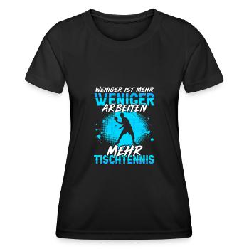 Weniger Arbeiten Mehr Tischtennis - Frauen Funktions-T-Shirt - Schwarz - Vorne - AI Model Female 172 light (172cm)