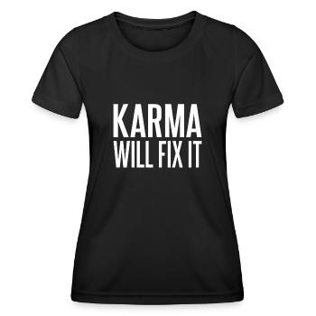 Karma will fix it fate Karma never forgets - Women's Functional T-Shirt - black - Front - AI Model Female 172 light (172cm)