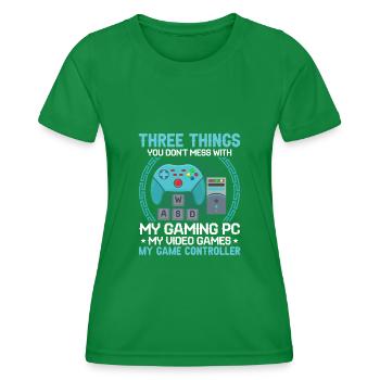 Three Things Don't Mess My Gaming PC Video Games - Women's Functional T-Shirt - kelly green - Front - AI Model Female 172 dark (172cm)