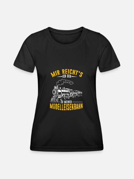 Mir reichts Eisenbahn Modelleisenbahn Modellbau Ge - Frauen Funktions-T-Shirt - Schwarz