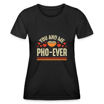 You And Me Pho Ever Vietnamese Pho Soup - Women's Functional T-Shirt - black - Front - AI Model Female 172 light (172cm)