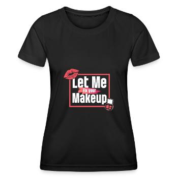 Maquilleuse - Laissez-moi réparer votre maquillage - T-shirt sport Femme - noir - Devant - AI Model Female 172 light (172cm)