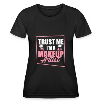 Croyez-moi, je suis une maquilleuse - T-shirt sport Femme - noir - Devant - AI Model Female 172 light (172cm)