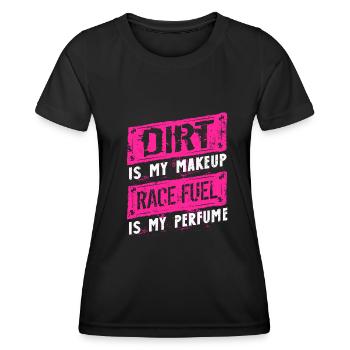 Dirt is my makeup racing girl, racing - Women's Functional T-Shirt - black - Front - AI Model Female 172 light (172cm)