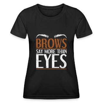 Make Up Artist Gift Beauty Brow Artist - Women's Functional T-Shirt - black - Front - AI Model Female 172 light (172cm)