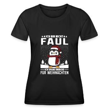 Ich bin nicht Faul Energie Pinguin Weihnachtsmarkt - Frauen Funktions-T-Shirt - Schwarz - Vorne - AI Model Female 172 light (172cm)