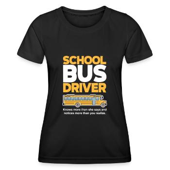 Funny school bus driver school bus bus driver - Women's Functional T-Shirt - black - Front - AI Model Female 172 light (172cm)